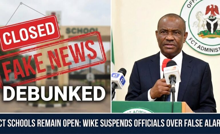 FCT Schools Remain Open: Wike Wields The Big Stick, Suspends Mandate Secretary Over ‘Fake’ Closure Memo